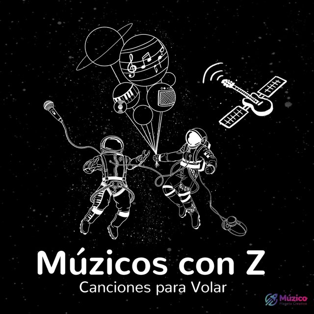 Múzicos Con Z: Canciones para Volar
