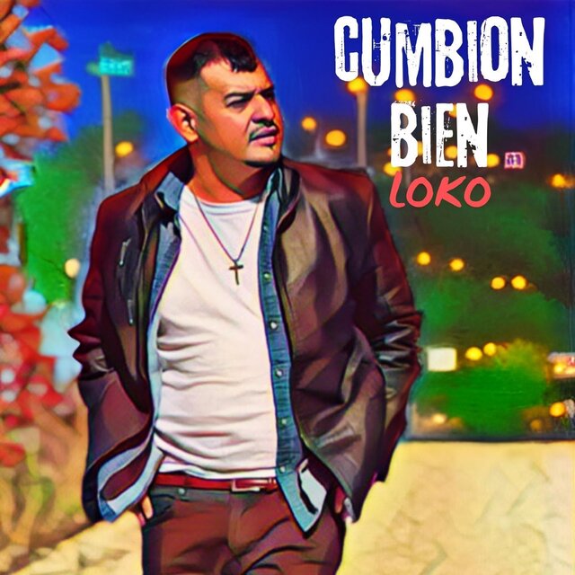 Cumbion Bien Loco