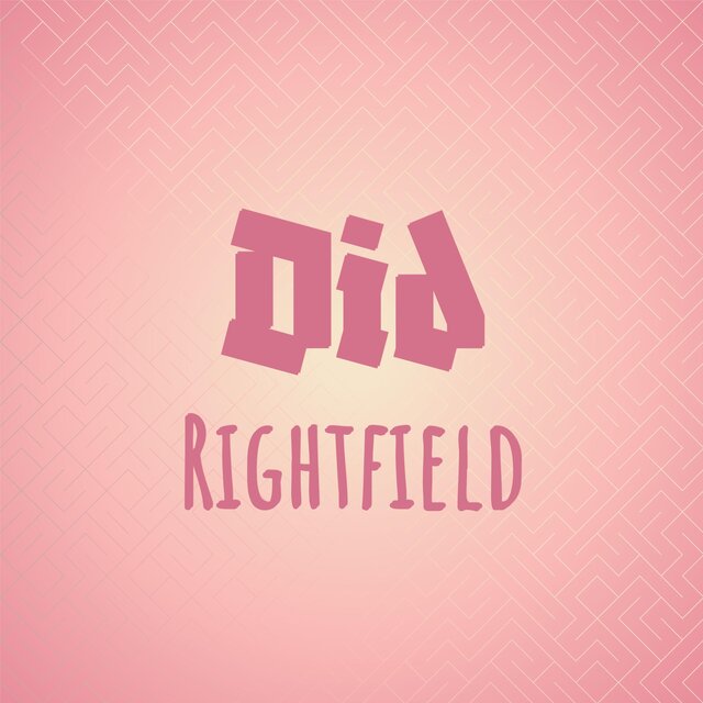 Did Rightfield