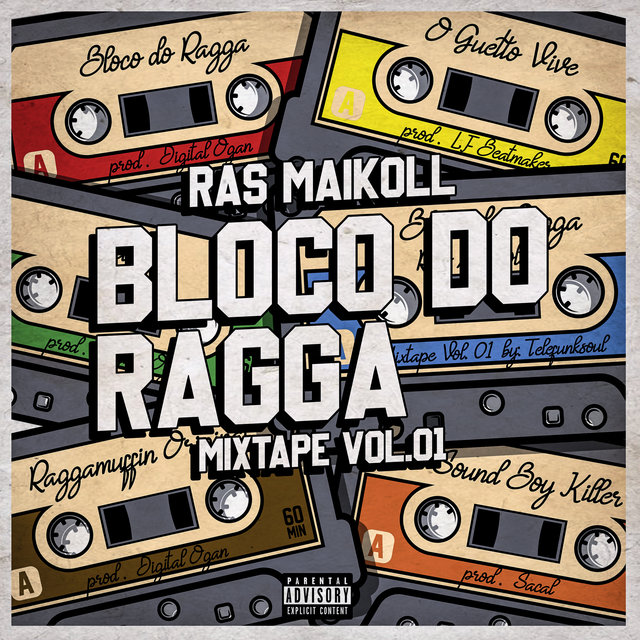 Bloco do Ragga, 01 (Mixtape - Bloco do Ragga, Vol. 01)