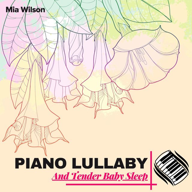 Piano Lullaby And Tender Baby Sleep