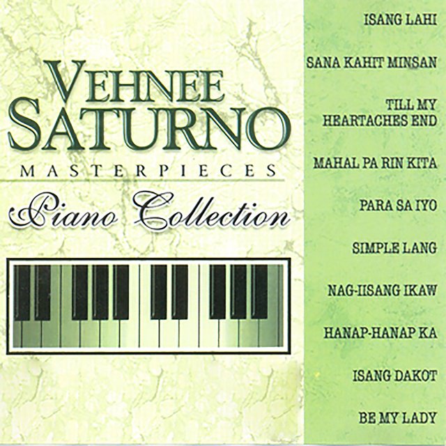 Vehnee Saturno: Masterpieces Piano Collection