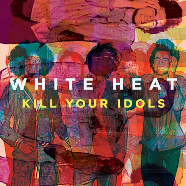 Kill Your Idols