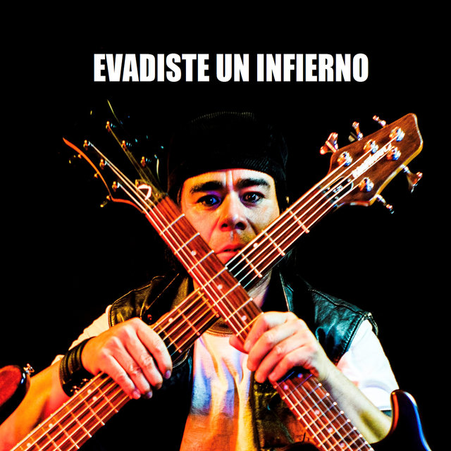 Evadiste un Infierno