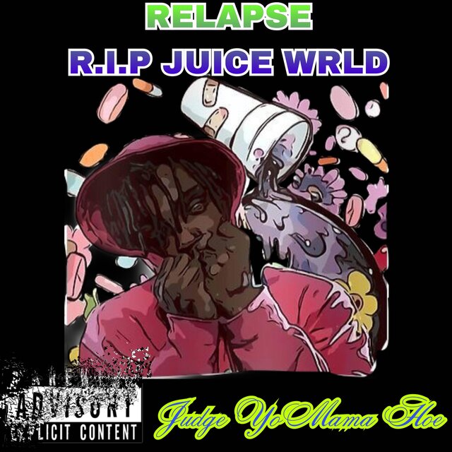 Relapse RIP Juice Wrld (feat. Legi)