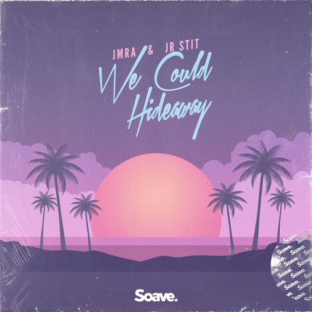 We Could Hideaway (feat. Jr Stit)