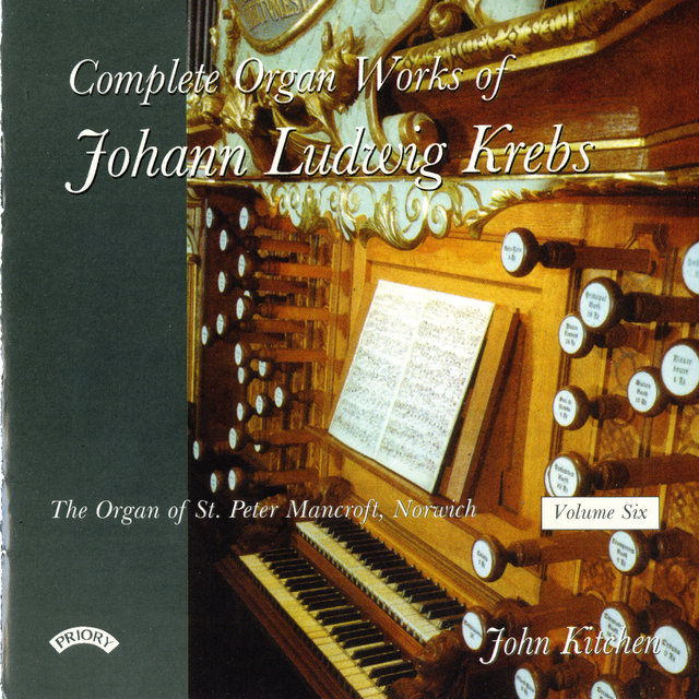 Complete Organ Works of Johann Ludwig Krebs, Vol. 6