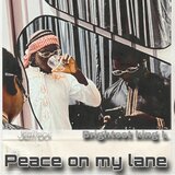 Peace On My Lane (feat. Brightest king L)