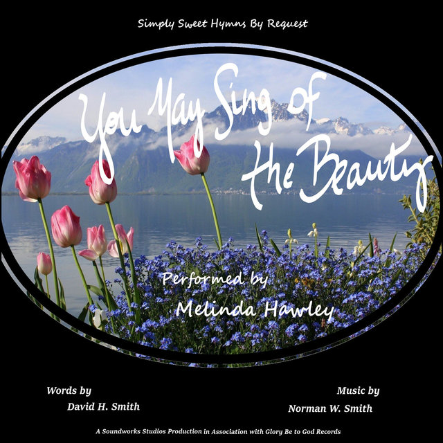 You May Sing of the Beauty