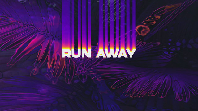 Run Away