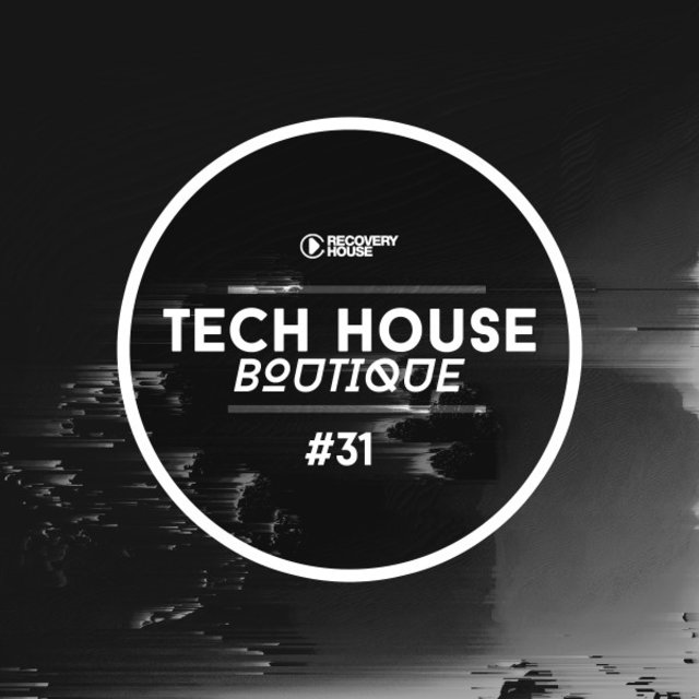 Tech House Boutique, Pt. 31