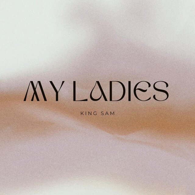 My ladies