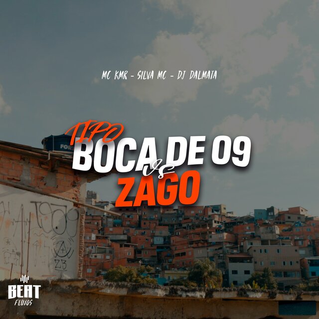 TIPO BOCA DE 09 VS ZAGO