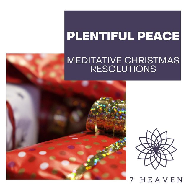 Plentiful Peace - Meditative Christmas Resolutions
