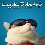 Laguku Dubstep