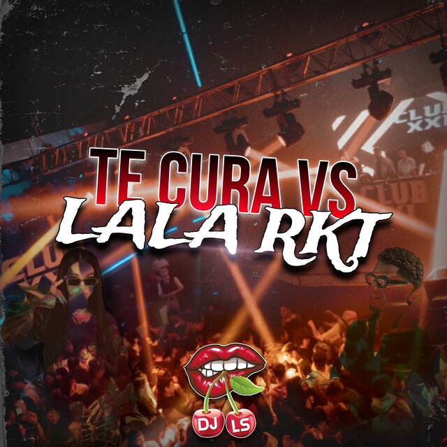 Te Cura Vs Lala - Rkt (Remix)