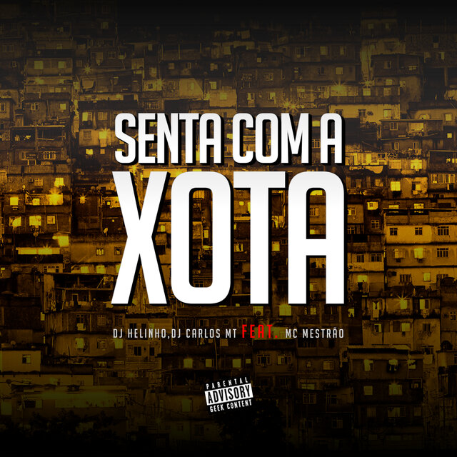 Senta Com a Xota