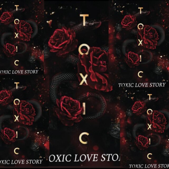 Toxic Love Story