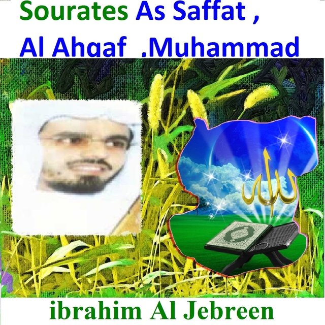 Sourates As Saffat, Al Ahqaf, Muhammad (Quran - Coran - Islam)