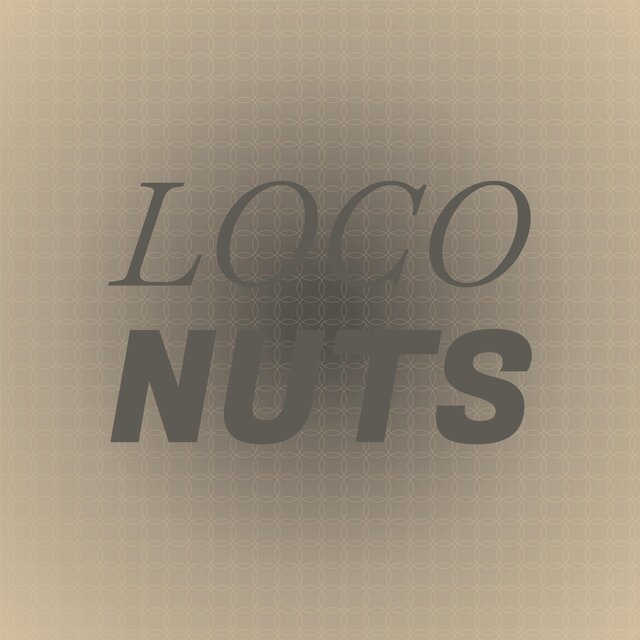 Loco Nuts