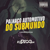 Palhaço Automotivo do Submundo