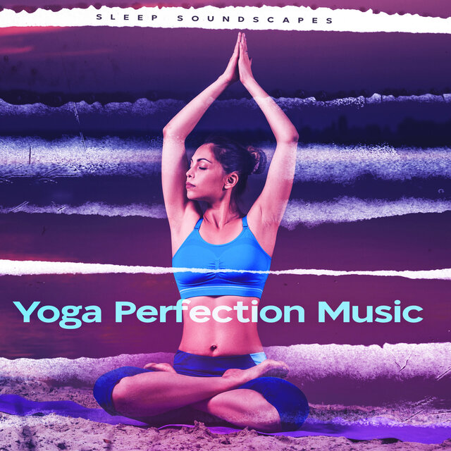 Yoga Perfection Music
