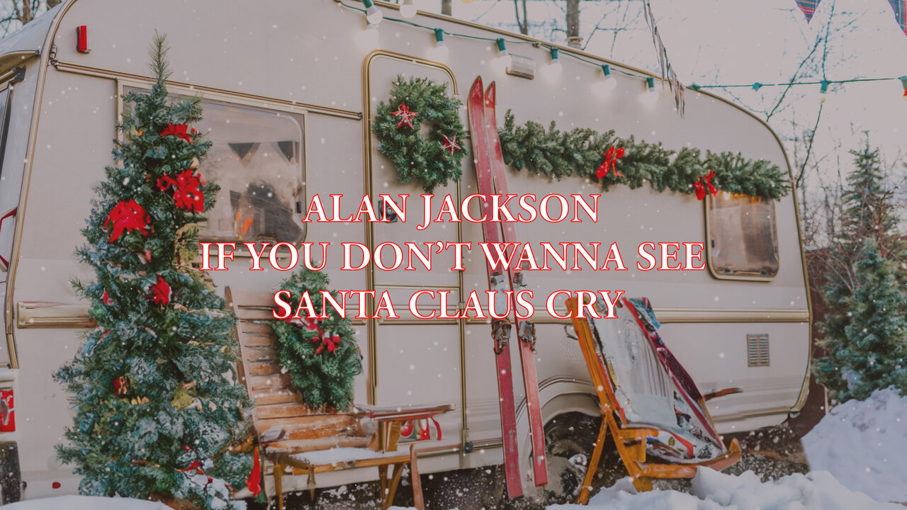 If You Don't Wanna See Santa Claus Cry (Official Lyric Video)