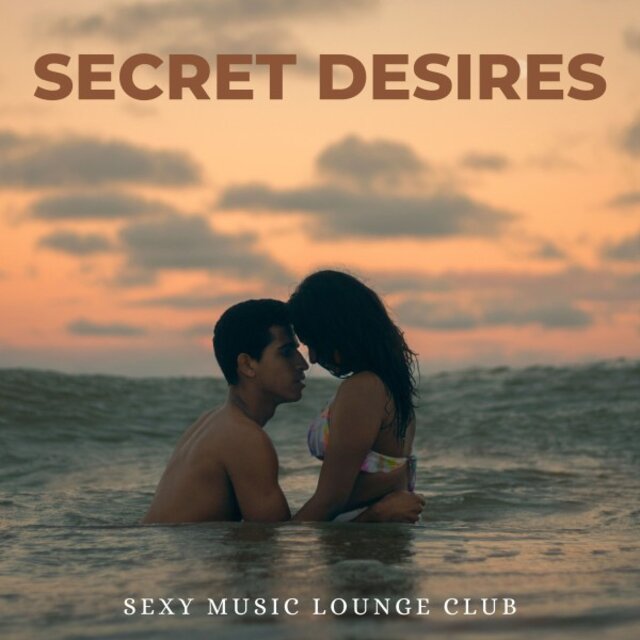 Secret Desires: Erotic Music Mix