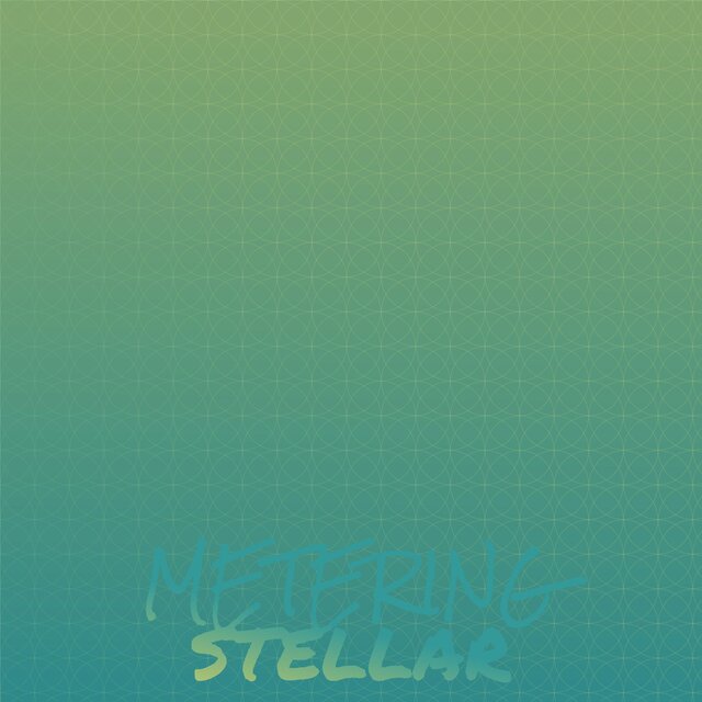 Metering Stellar