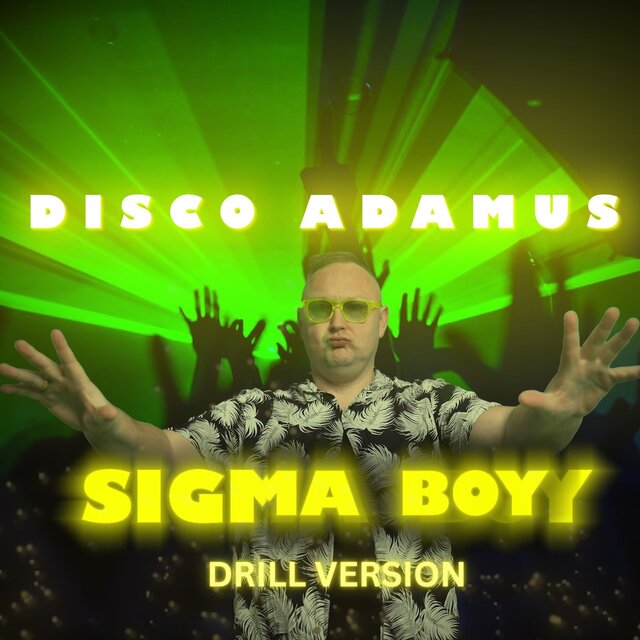 Sigma Boy (Drill Version)