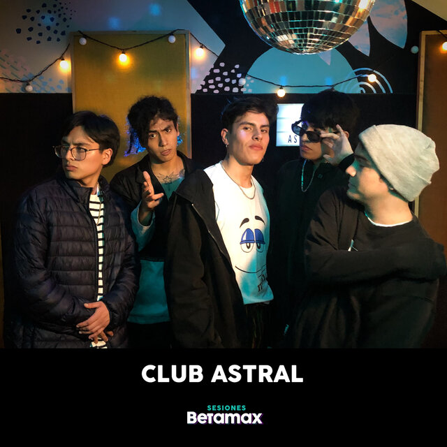 Sesiones Betamax - Club Astral (En vivo)
