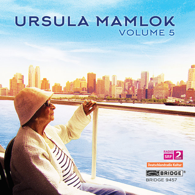 Music of Ursula Mamlok, Vol. 5