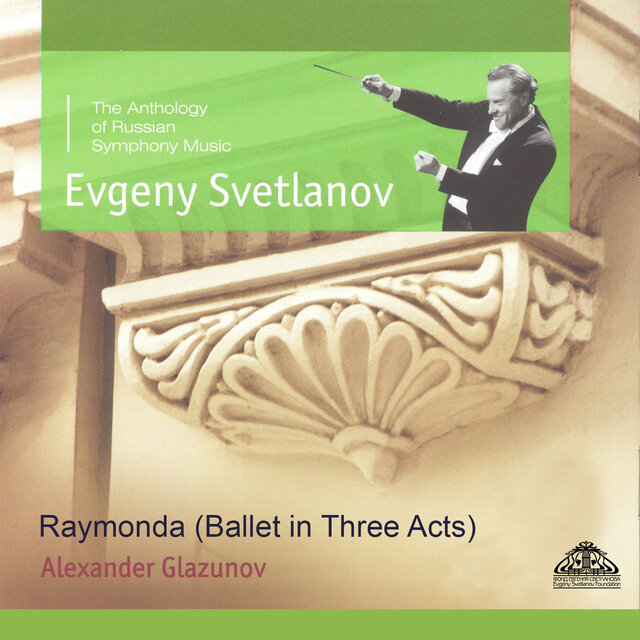Raymonda (Ballet in Three Acts)