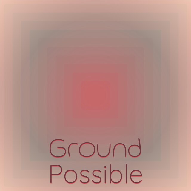 Ground Possible