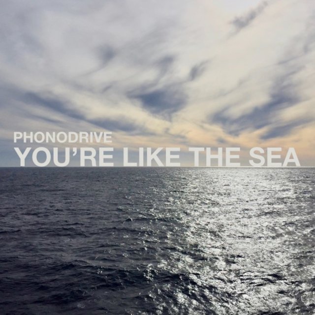 You're Like The Sea