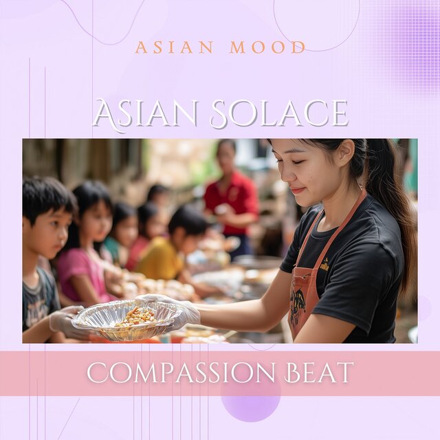 Asian Solace: Compassion Beat