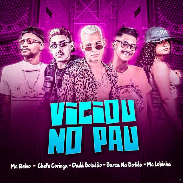 Viciou no Pau