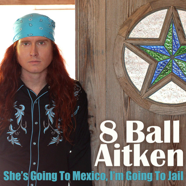 She's Going to Mexico, I'm Going To Jail