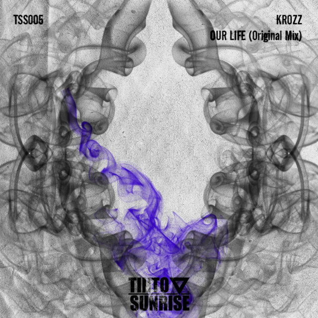 Our Life (Original Mix)