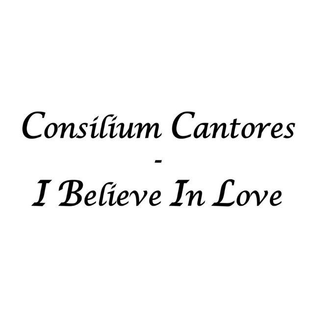 I believe in love
