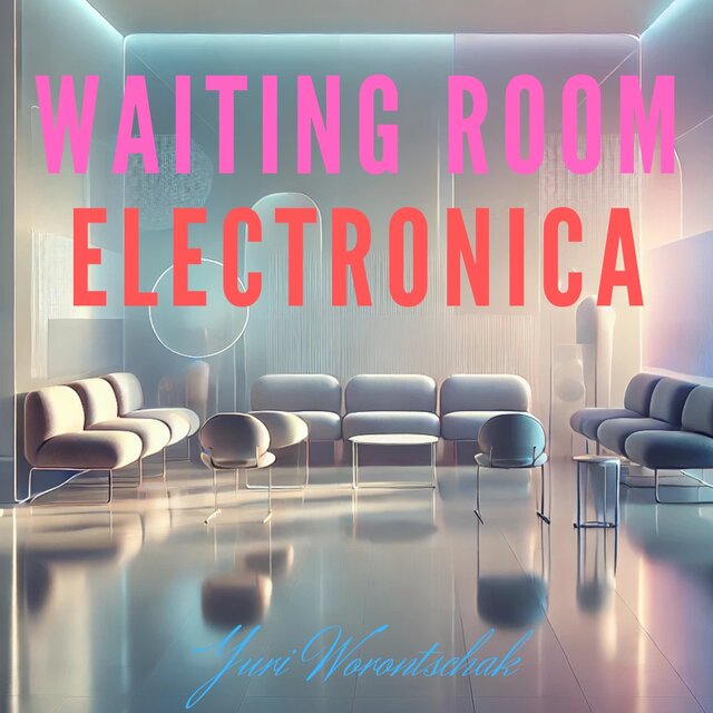 Waiting Room Electronica