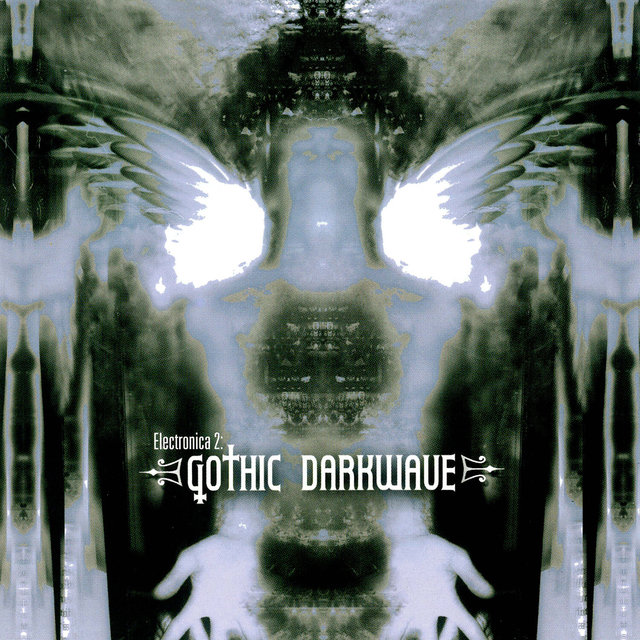 Electronica 2:  Gothic Darkwave