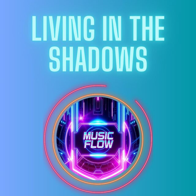 Living in the Shadows