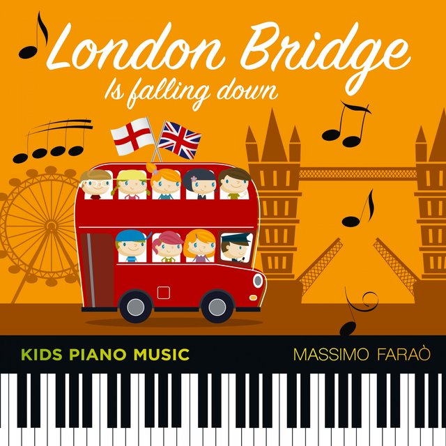 London Bridge Is Falling Down (Kids Piano Music)