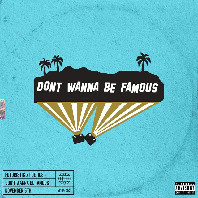 Don't Wanna Be Famous