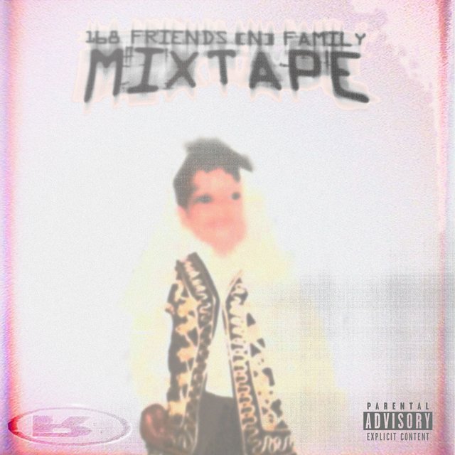 168 Friends (n)Family Mixtape
