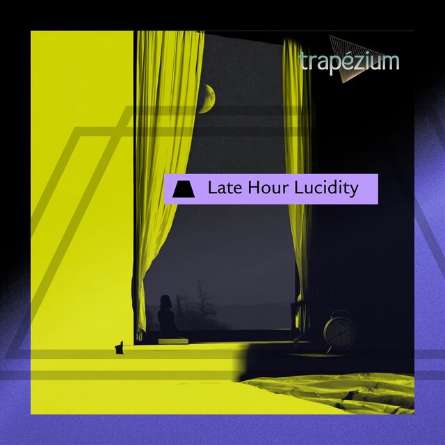 Late Hour Lucidity