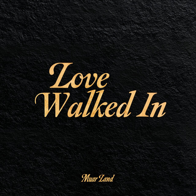Love Walked In