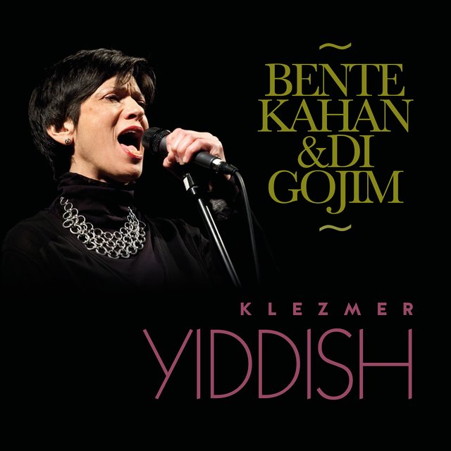 Bente Kahan sings Yiddish songs with Di Gojim (Live)