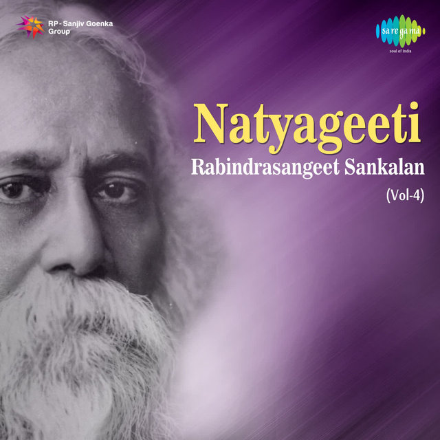 Natyageeti - Rabindrasangeet Sankalan, Vol. 4
